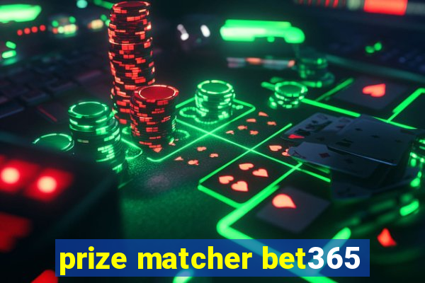 prize matcher bet365